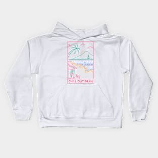 Chill Out Brah 1 Kids Hoodie
